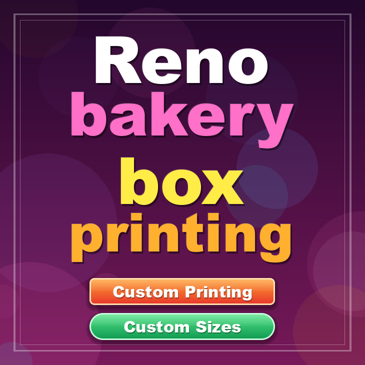 Reno bakery box printing