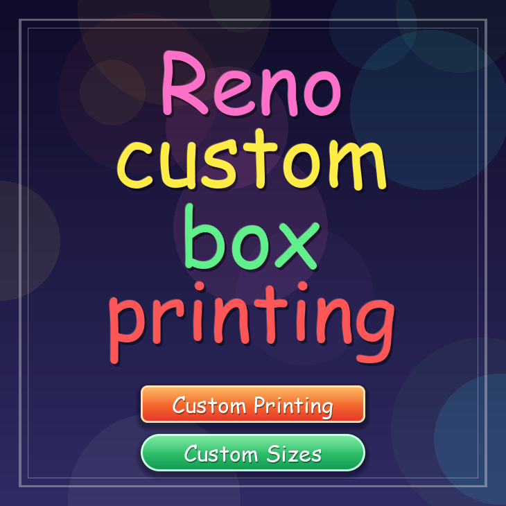 Reno custom box printing