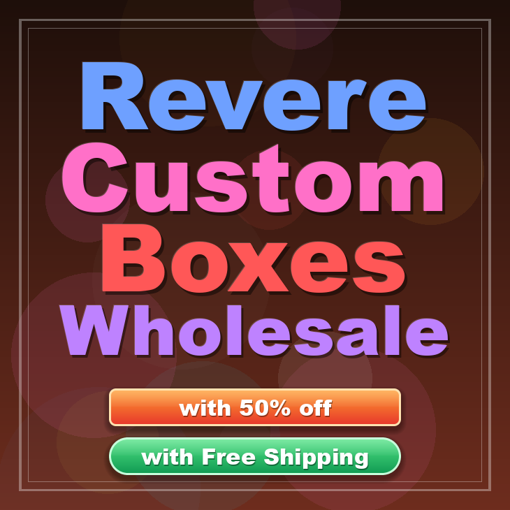 Revere custom boxes