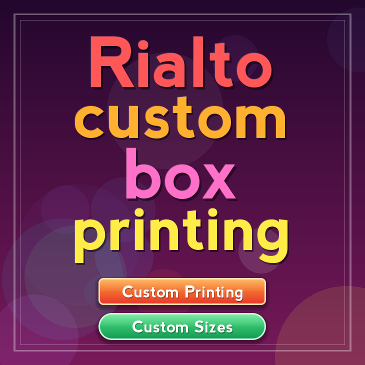 Rialto custom box printing
