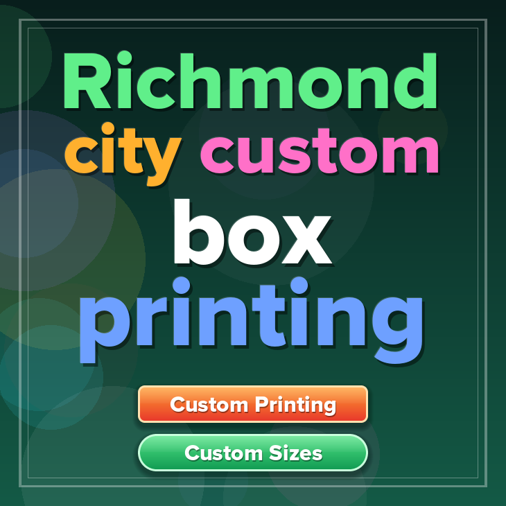 Richmond city custom box printing