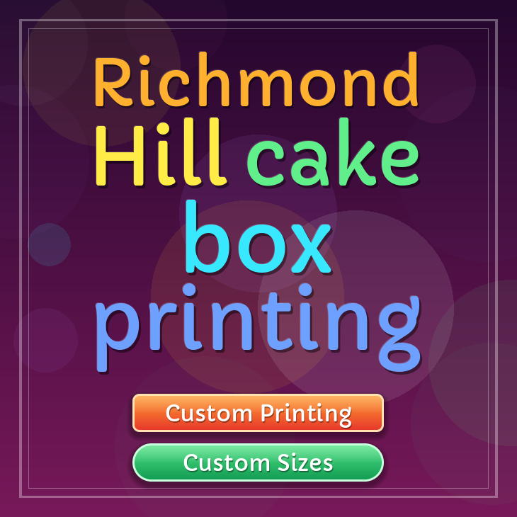 Richmond Hill cake box printing