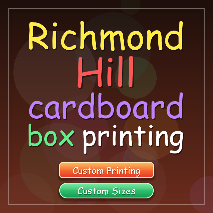 Richmond Hill cardboard box printing