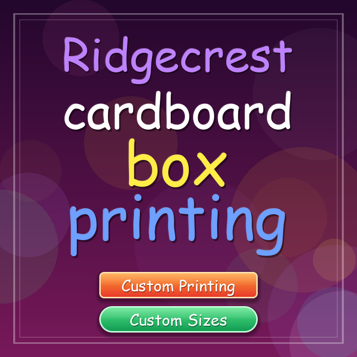 Ridgecrest cardboard box printing
