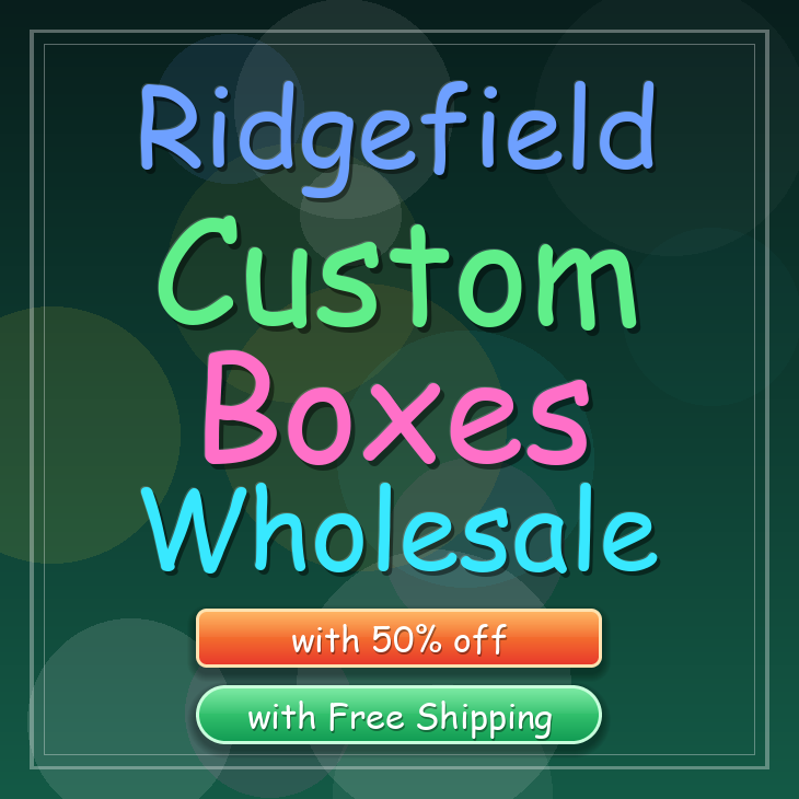 Ridgefield custom boxes