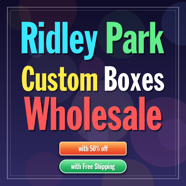 Ridley Park custom boxes