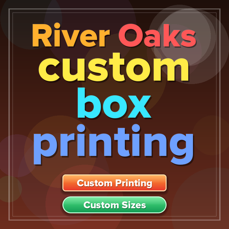 River Oaks custom box printing