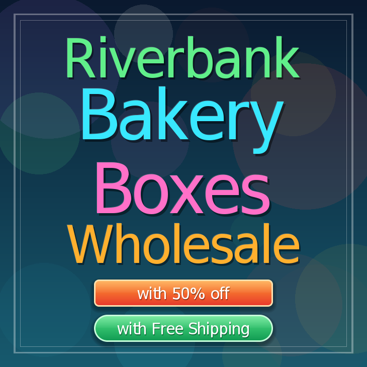 Riverbank bakery boxes