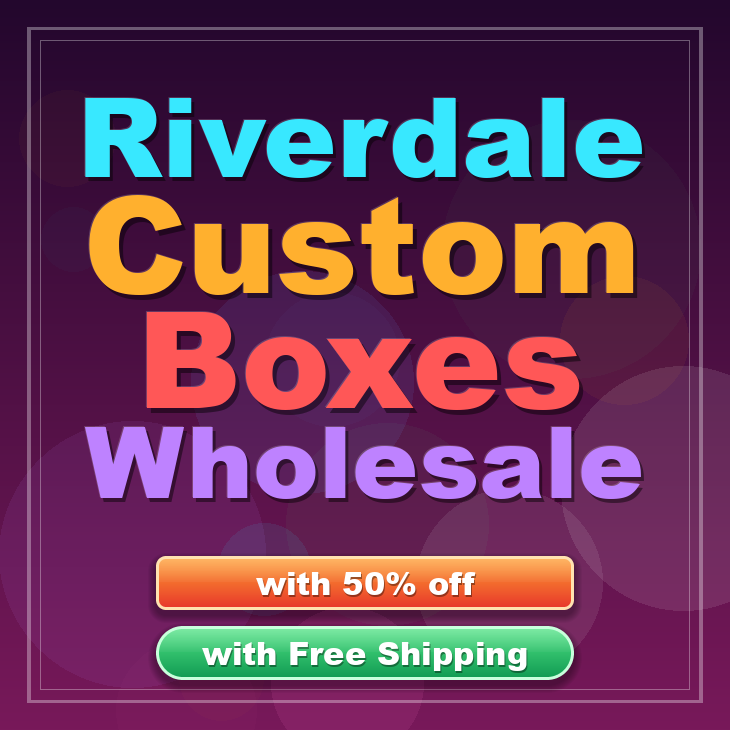 Riverdale custom boxes