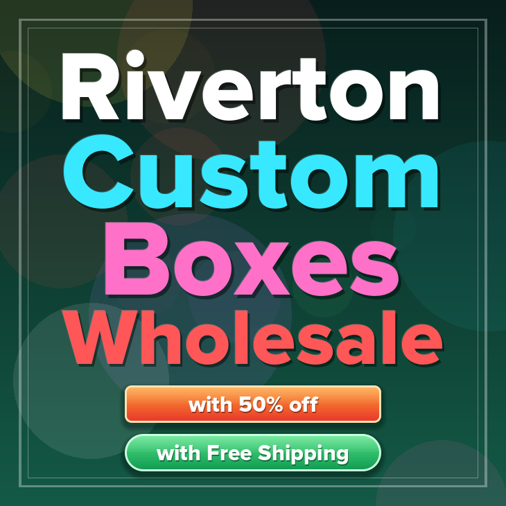 Riverton custom boxes