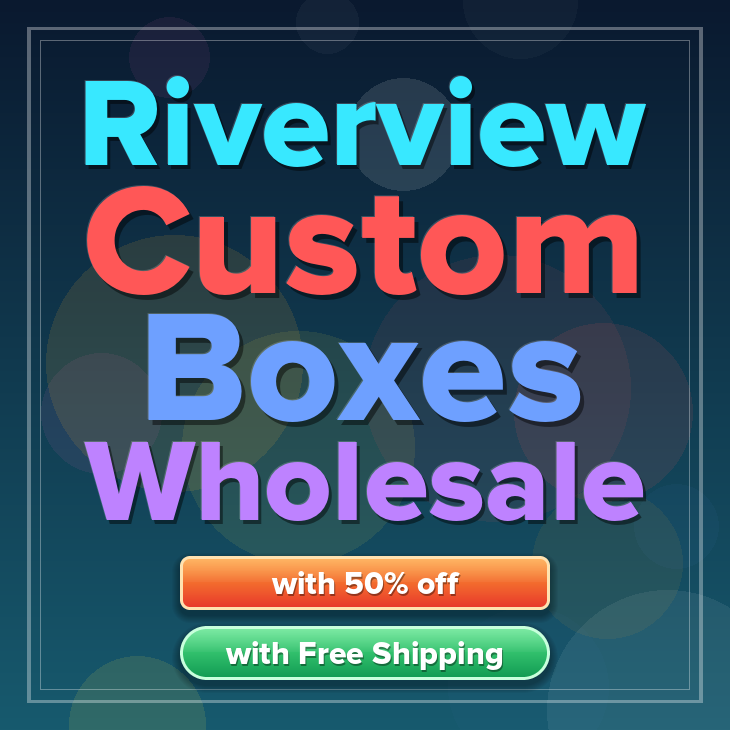 Riverview custom boxes