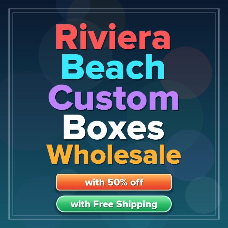 Riviera Beach custom boxes