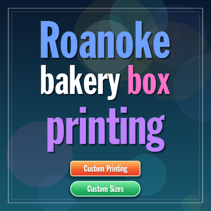 Roanoke bakery box printing