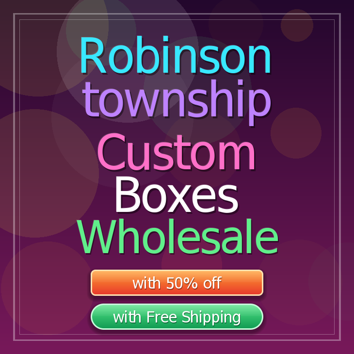Robinson township custom boxes