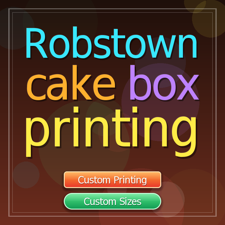 Robstown cake box printing