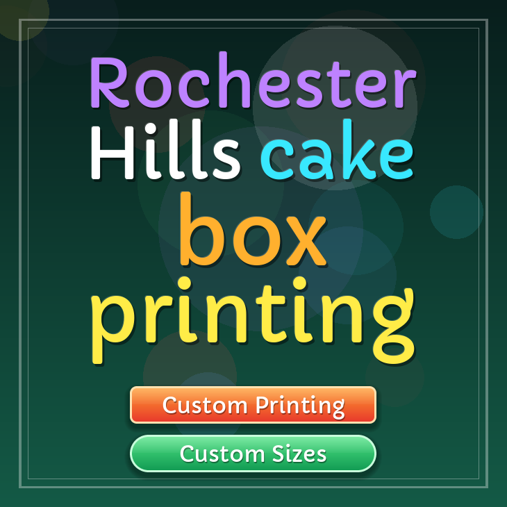Rochester Hills cake box printing
