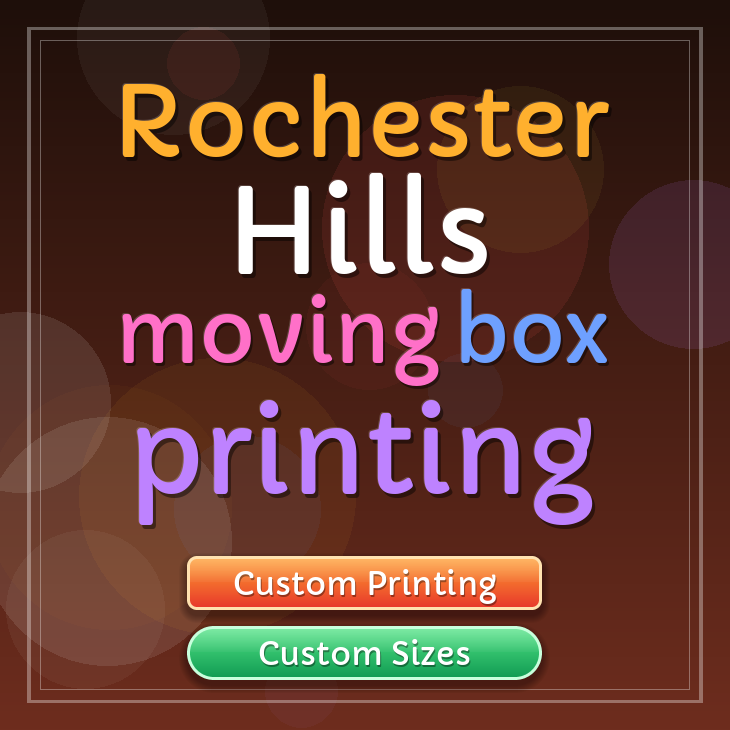 Rochester Hills moving box printing