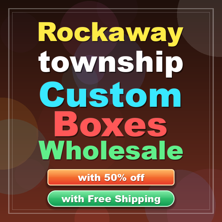 Rockaway township custom boxes