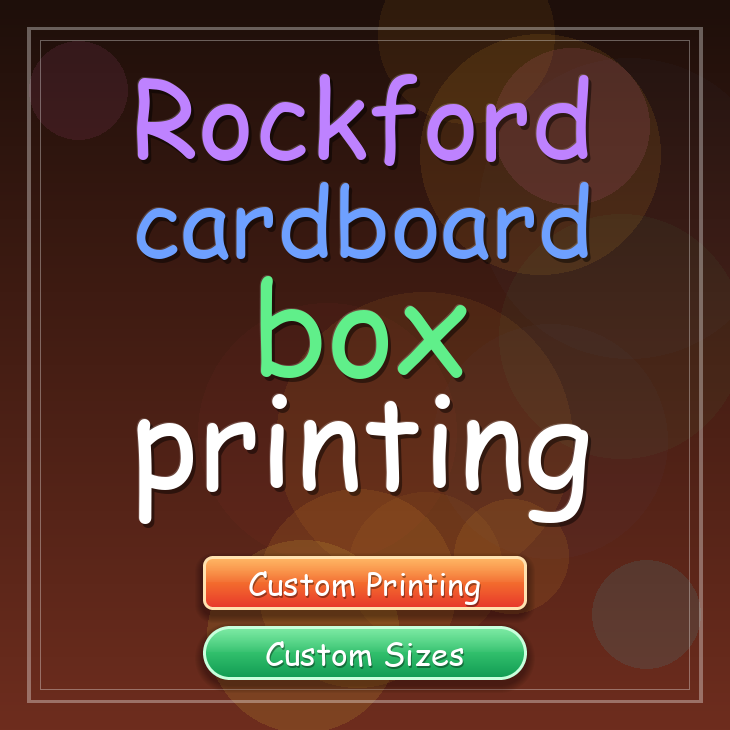 Rockford cardboard box printing