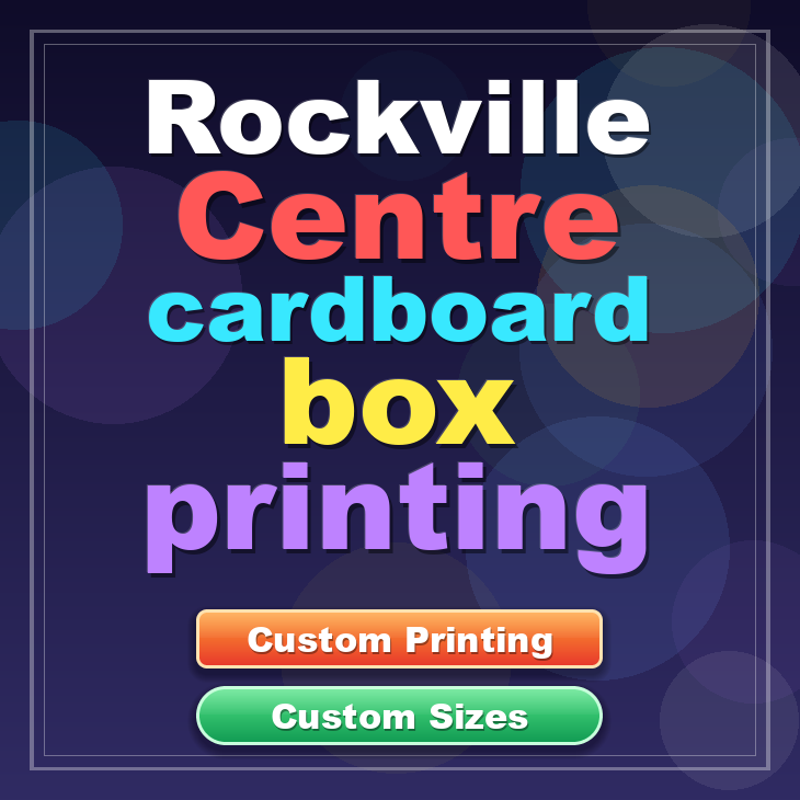 Rockville Centre cardboard box printing