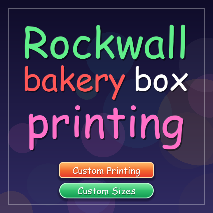 Rockwall bakery box printing