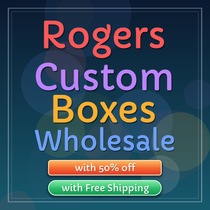 Rogers custom boxes