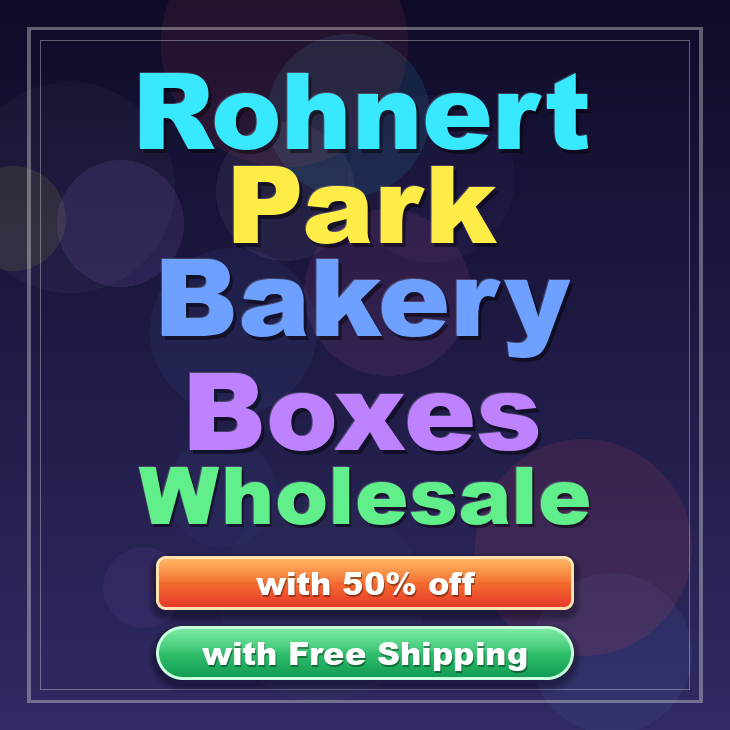 Rohnert Park bakery boxes