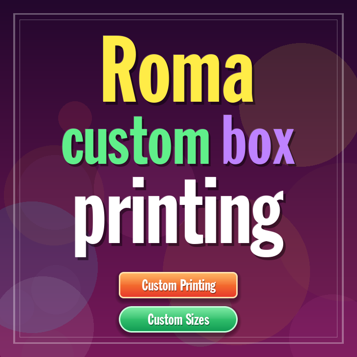 Roma custom box printing