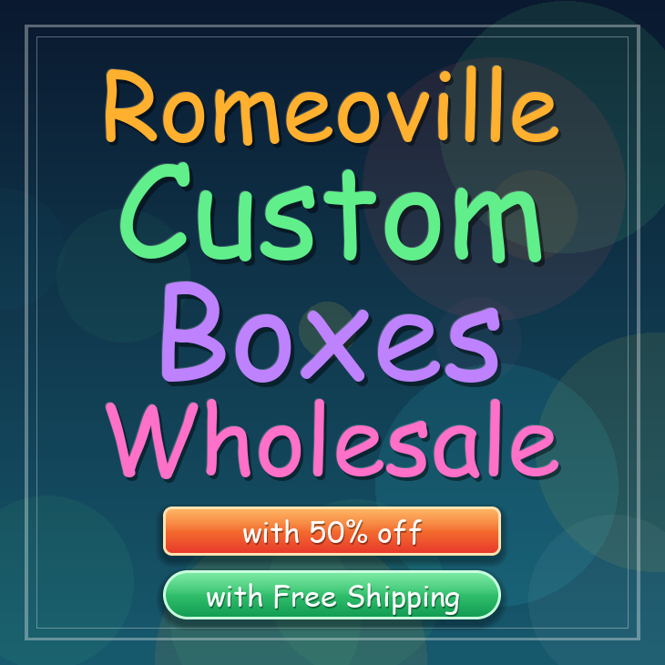 Romeoville custom boxes