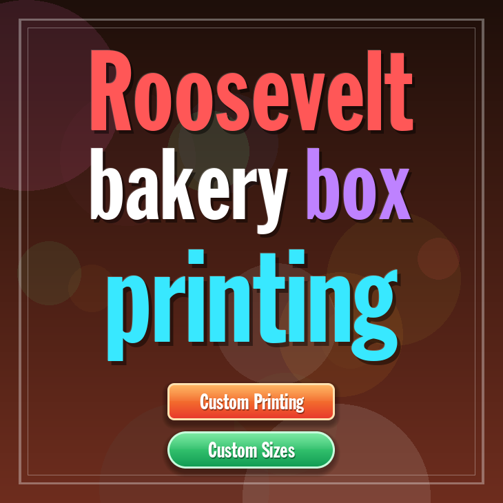 Roosevelt bakery box printing