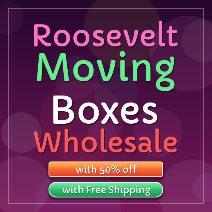Roosevelt moving boxes