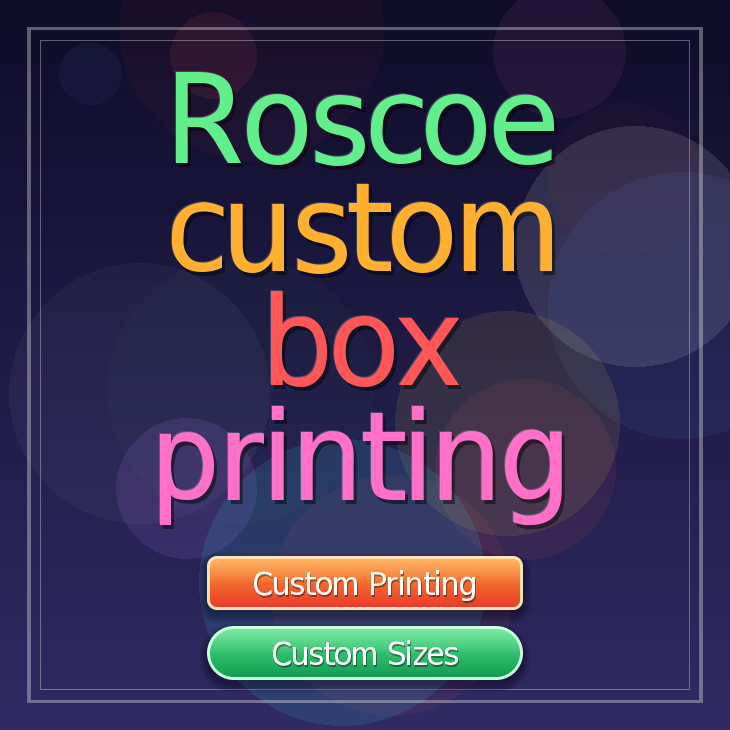 Roscoe custom box printing