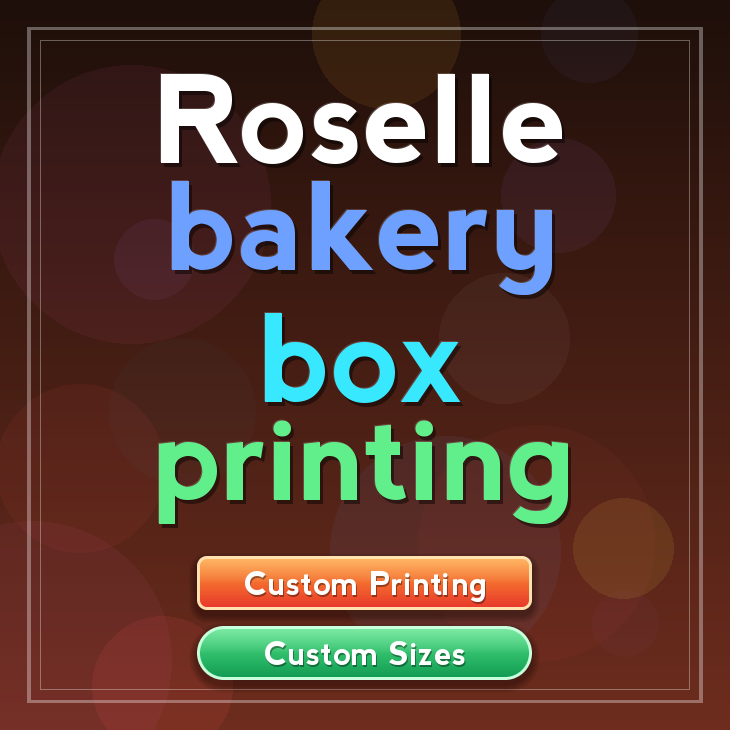 Roselle bakery box printing