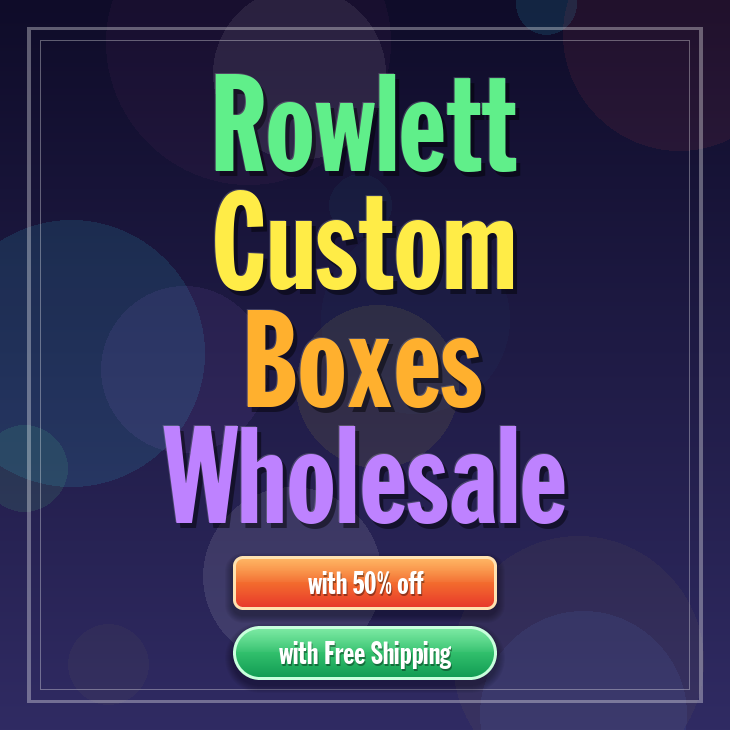 Rowlett custom boxes
