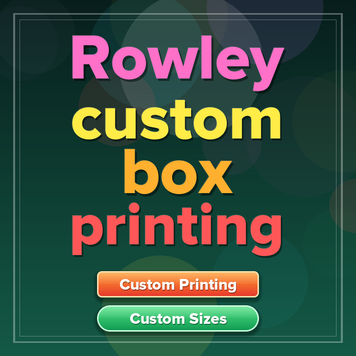 Rowley custom box printing
