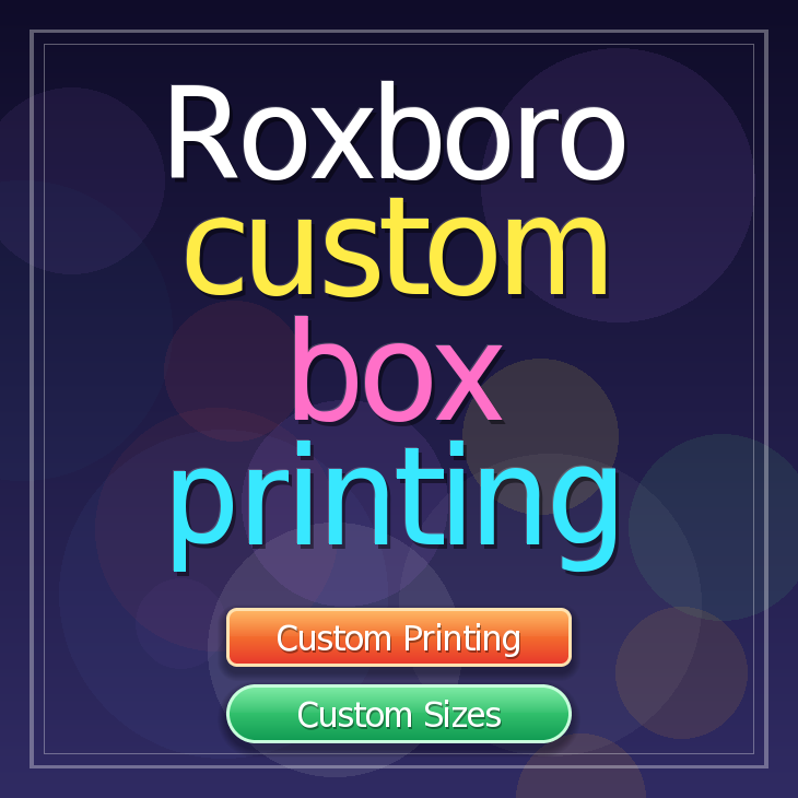 Roxboro custom box printing