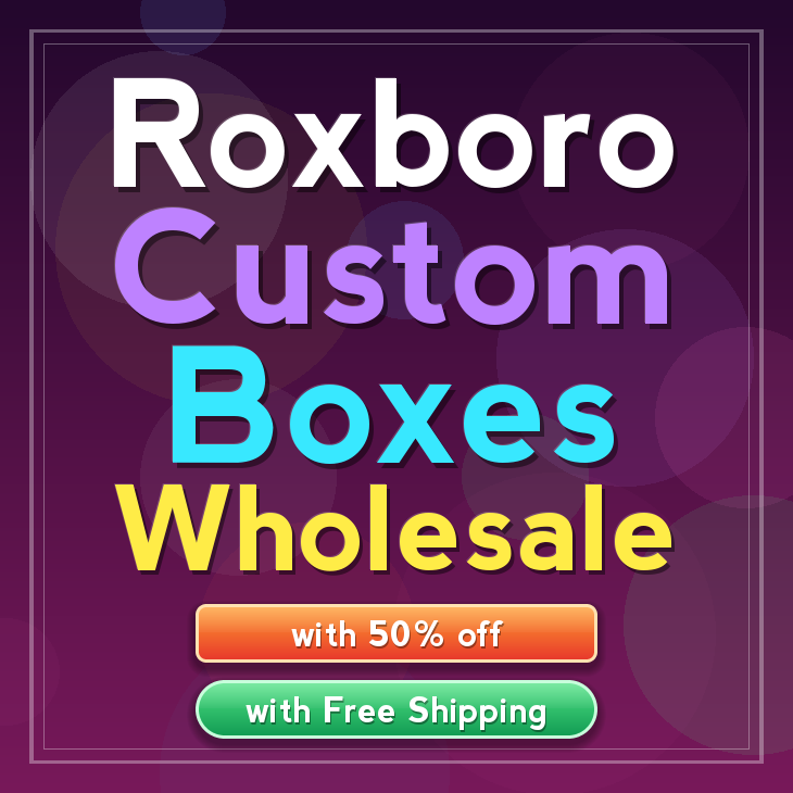 Roxboro custom boxes