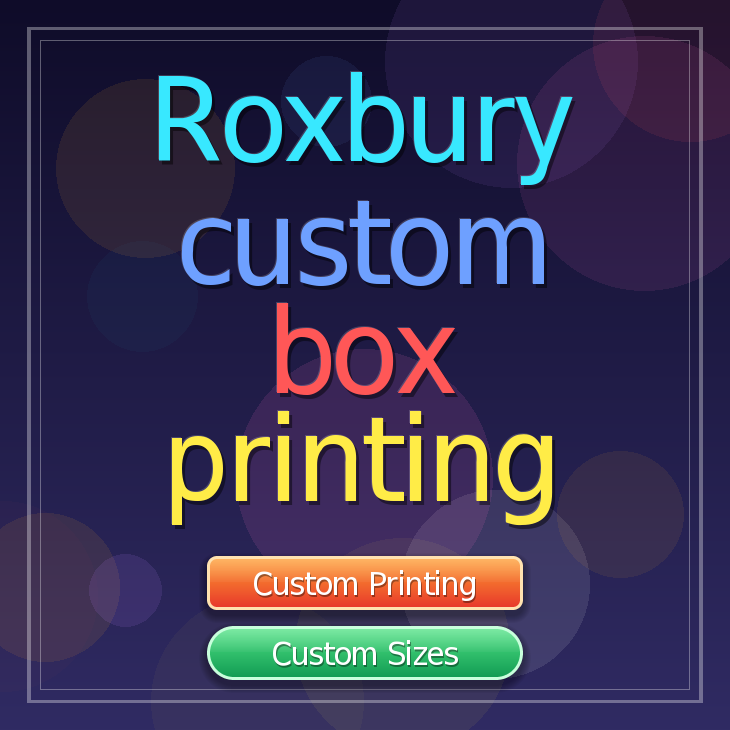 Roxbury custom box printing