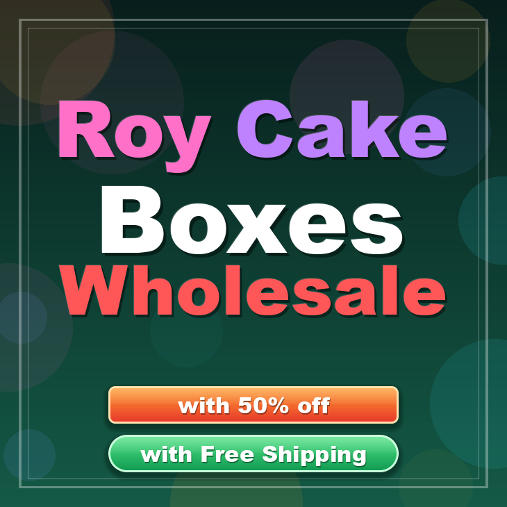 Roy cake boxes
