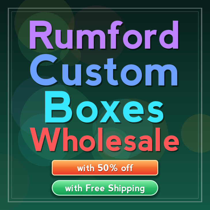 Rumford custom boxes