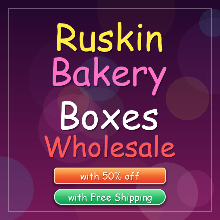 Ruskin bakery boxes