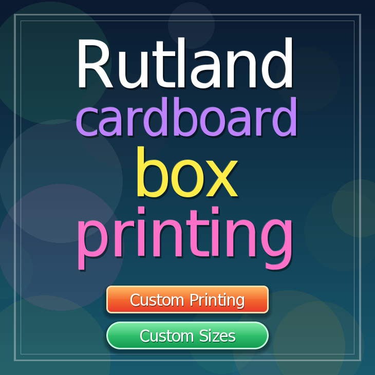 Rutland cardboard box printing