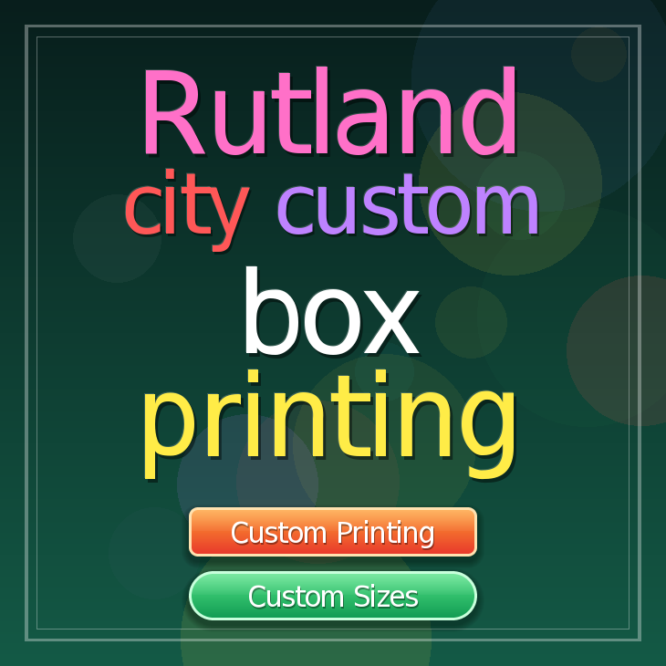 Rutland city custom box printing