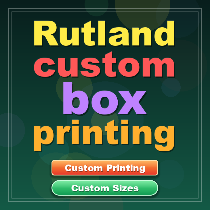 Rutland custom box printing