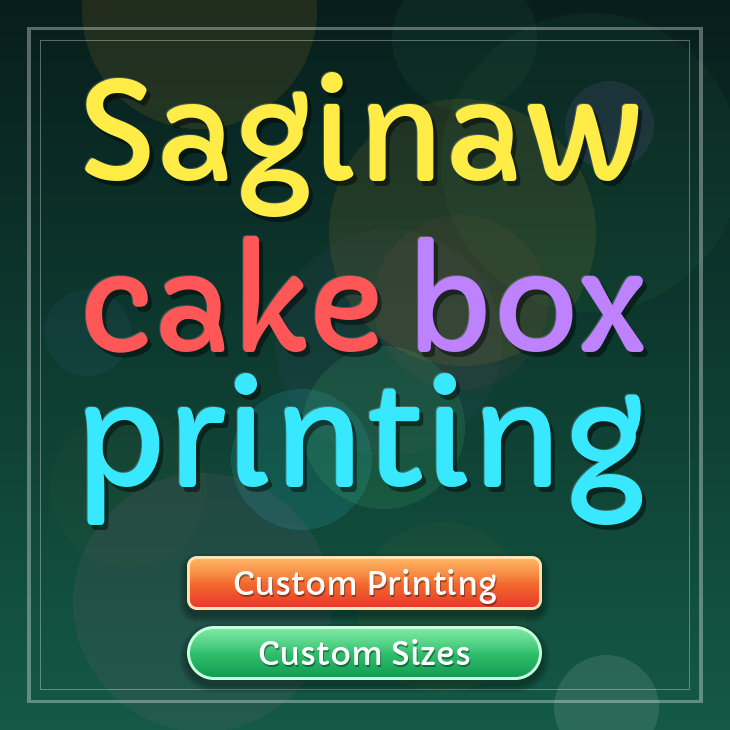 Saginaw cake box printing