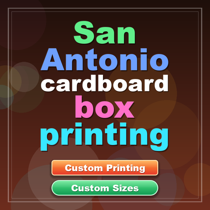 San Antonio cardboard box printing
