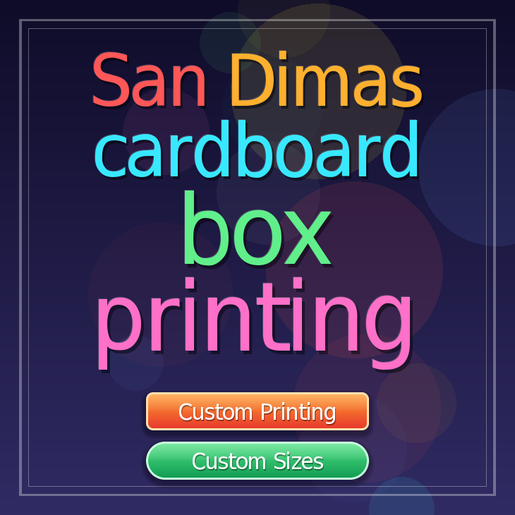 San Dimas cardboard box printing