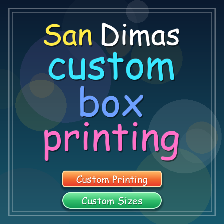San Dimas custom box printing