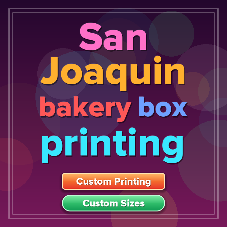 San Joaquin bakery box printing