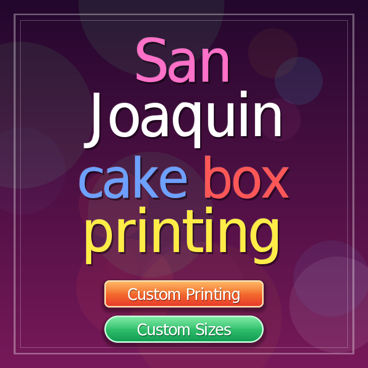 San Joaquin cake box printing